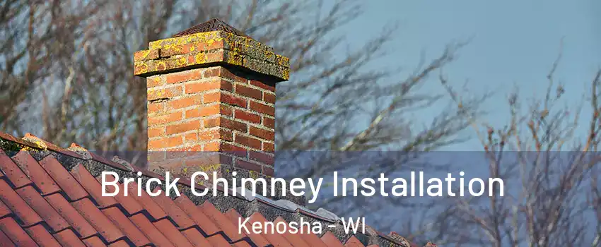  Brick Chimney Installation Kenosha - WI