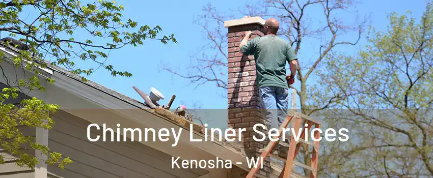  Chimney Liner Services Kenosha - WI