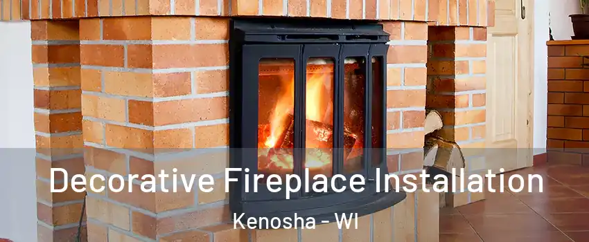  Decorative Fireplace Installation Kenosha - WI