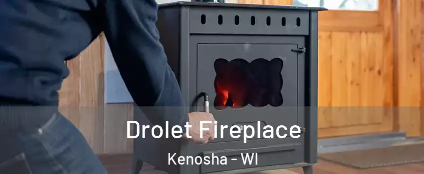  Drolet Fireplace Kenosha - WI