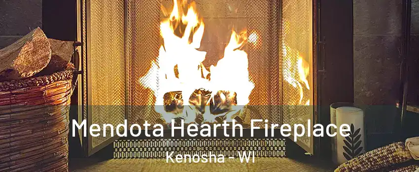  Mendota Hearth Fireplace Kenosha - WI