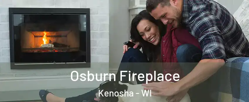  Osburn Fireplace Kenosha - WI