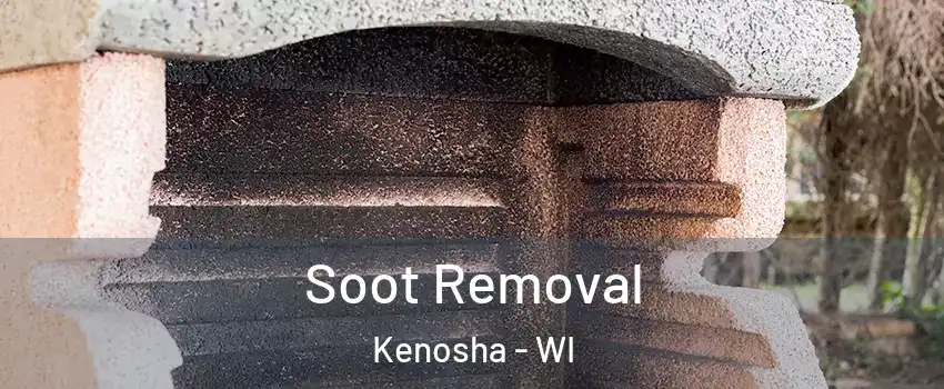  Soot Removal Kenosha - WI